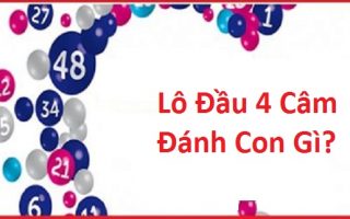 Kinh nghiệm đánh lô đầu 4 câm dễ trúng nhất